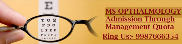 MS Opthalmology Courses Admission-Cut off-Fees Structure-Seat Matrix In India. Call us @ 9987666354
